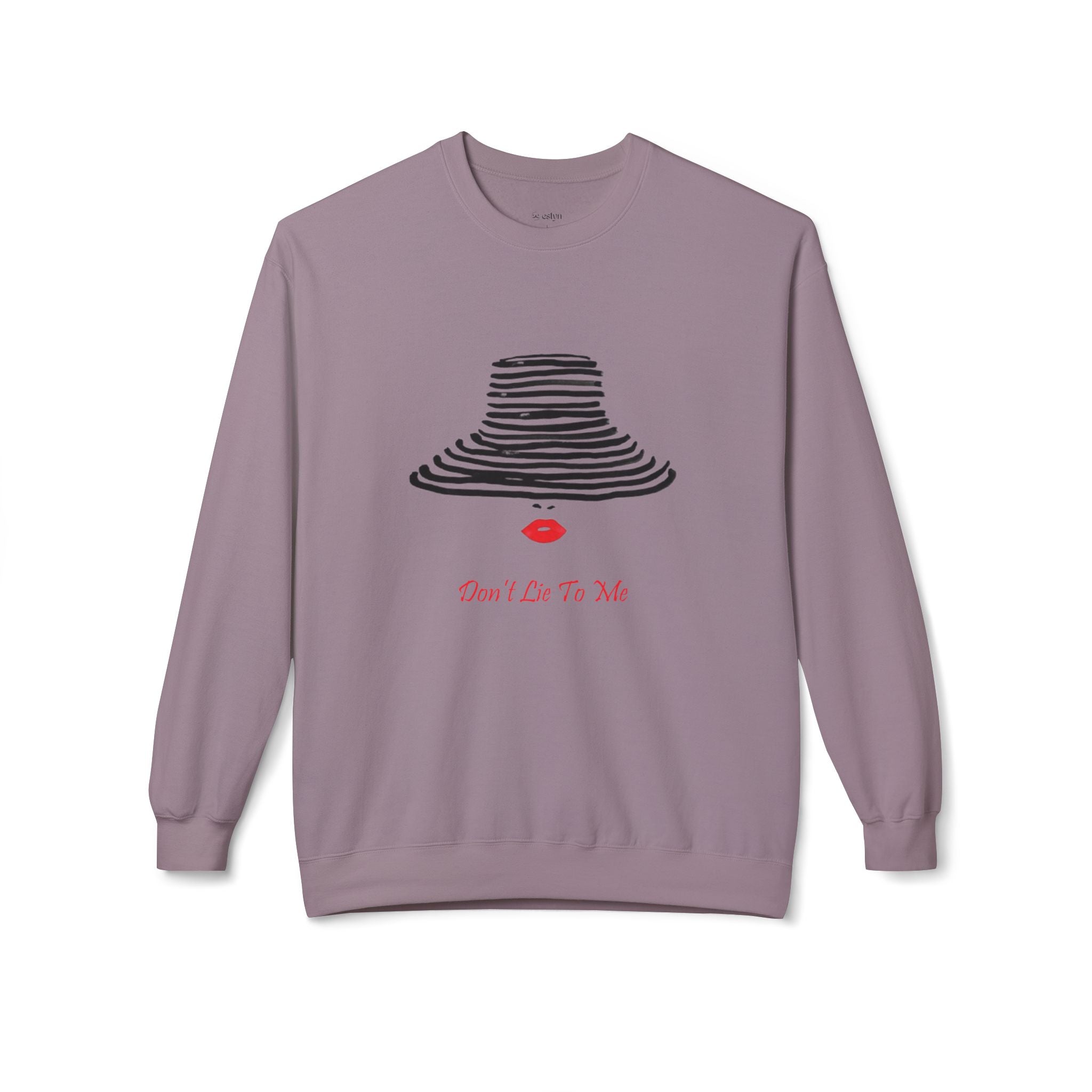 Don't Lie To Me Sweatshirt
