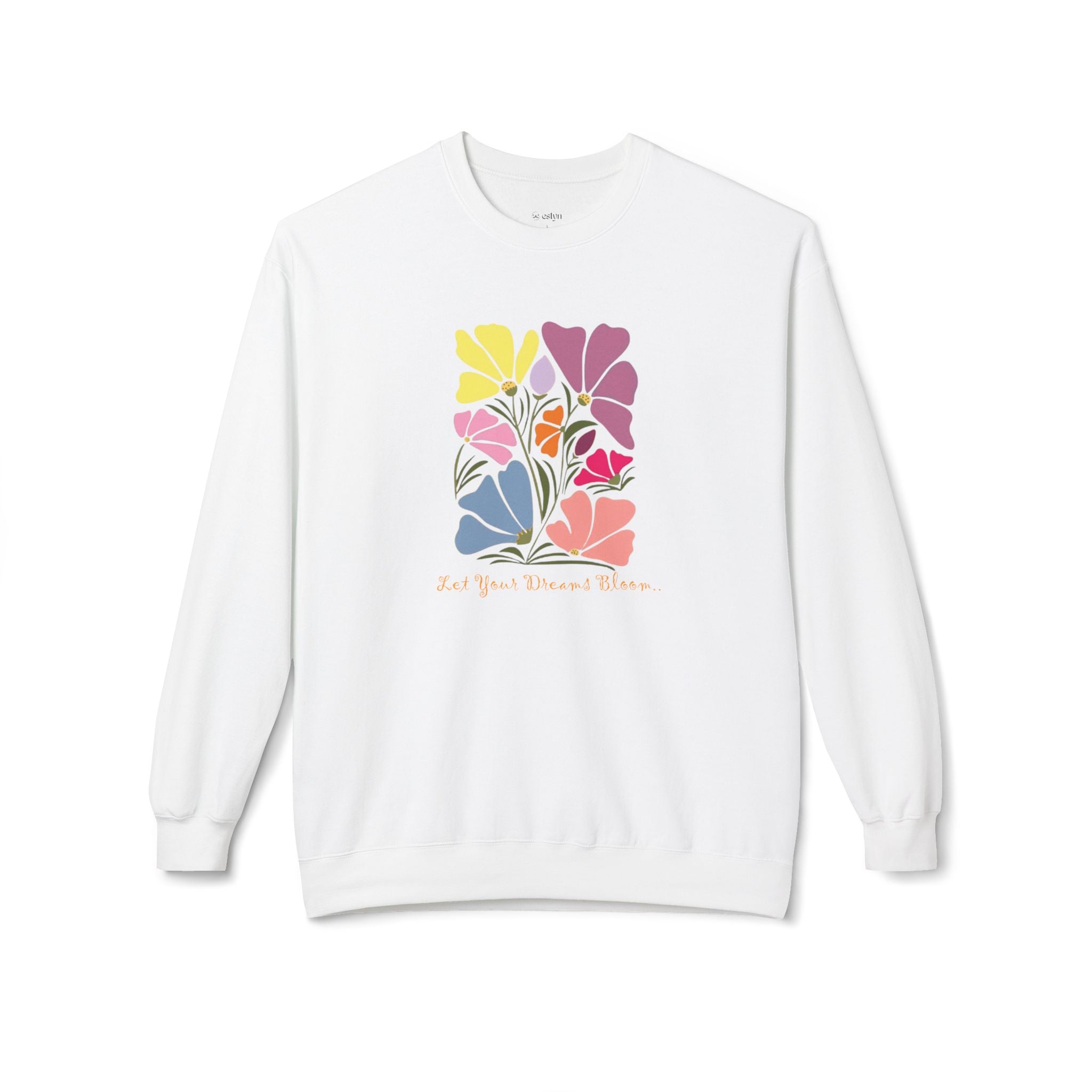 Let Your Dreams Bloom Sweatshirt