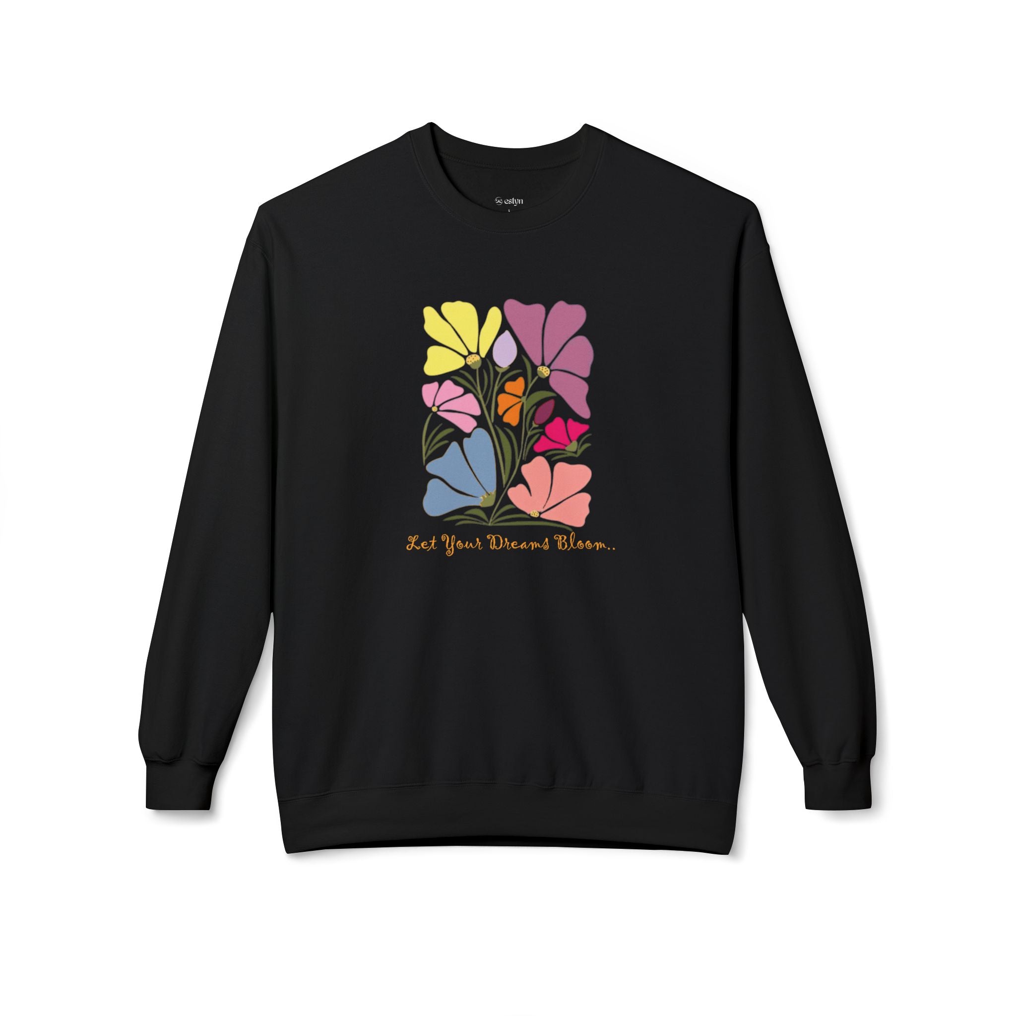 Let Your Dreams Bloom Sweatshirt