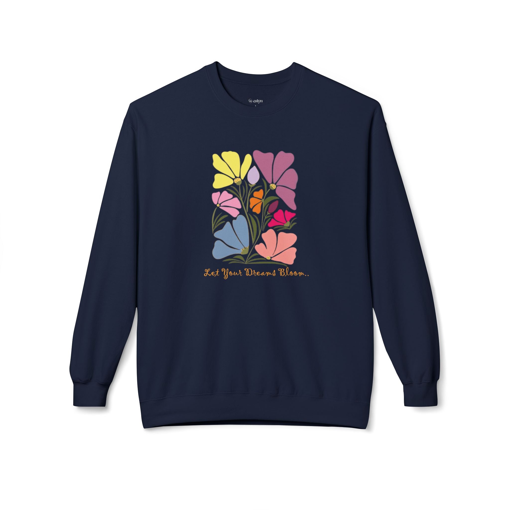 Let Your Dreams Bloom Sweatshirt
