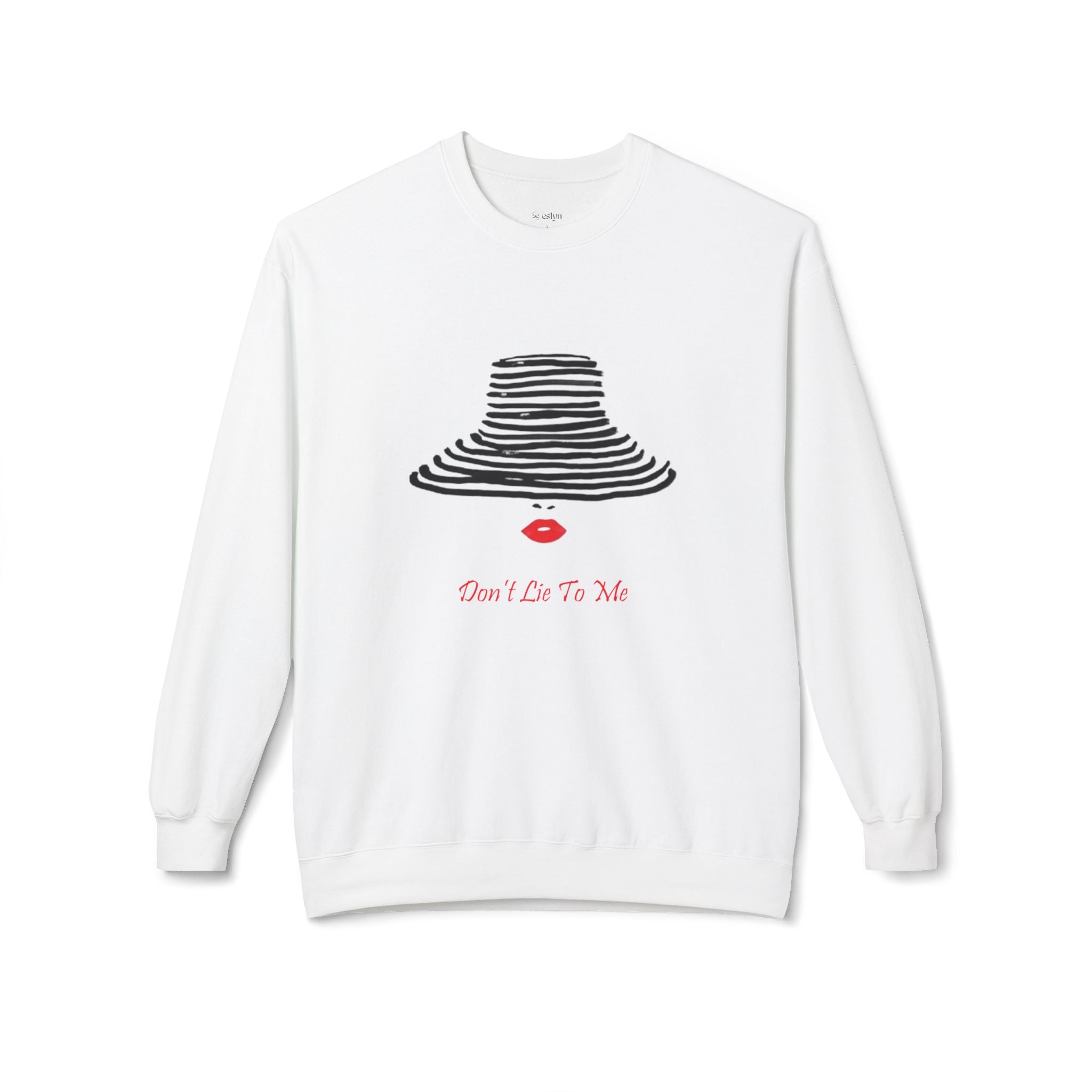 Don't Lie To Me Sweatshirt