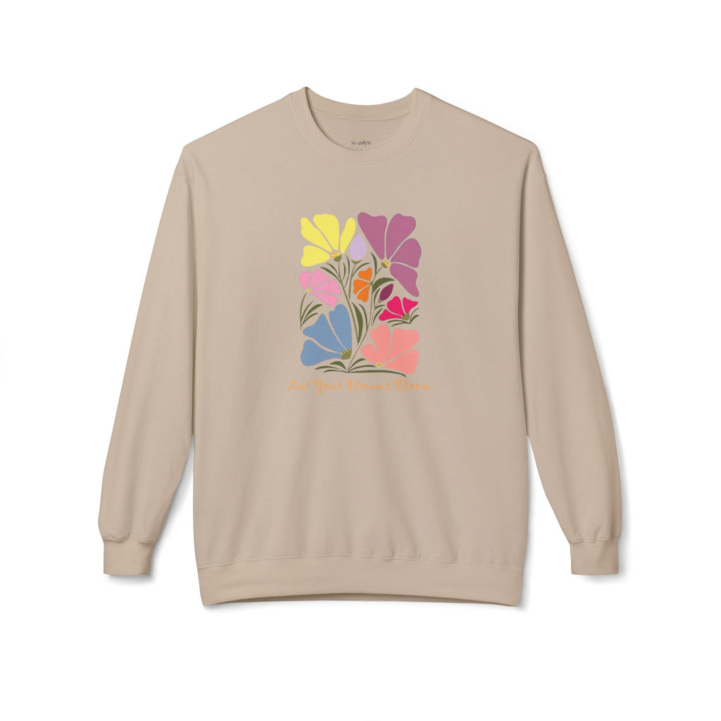 Let Your Dreams Bloom Sweatshirt