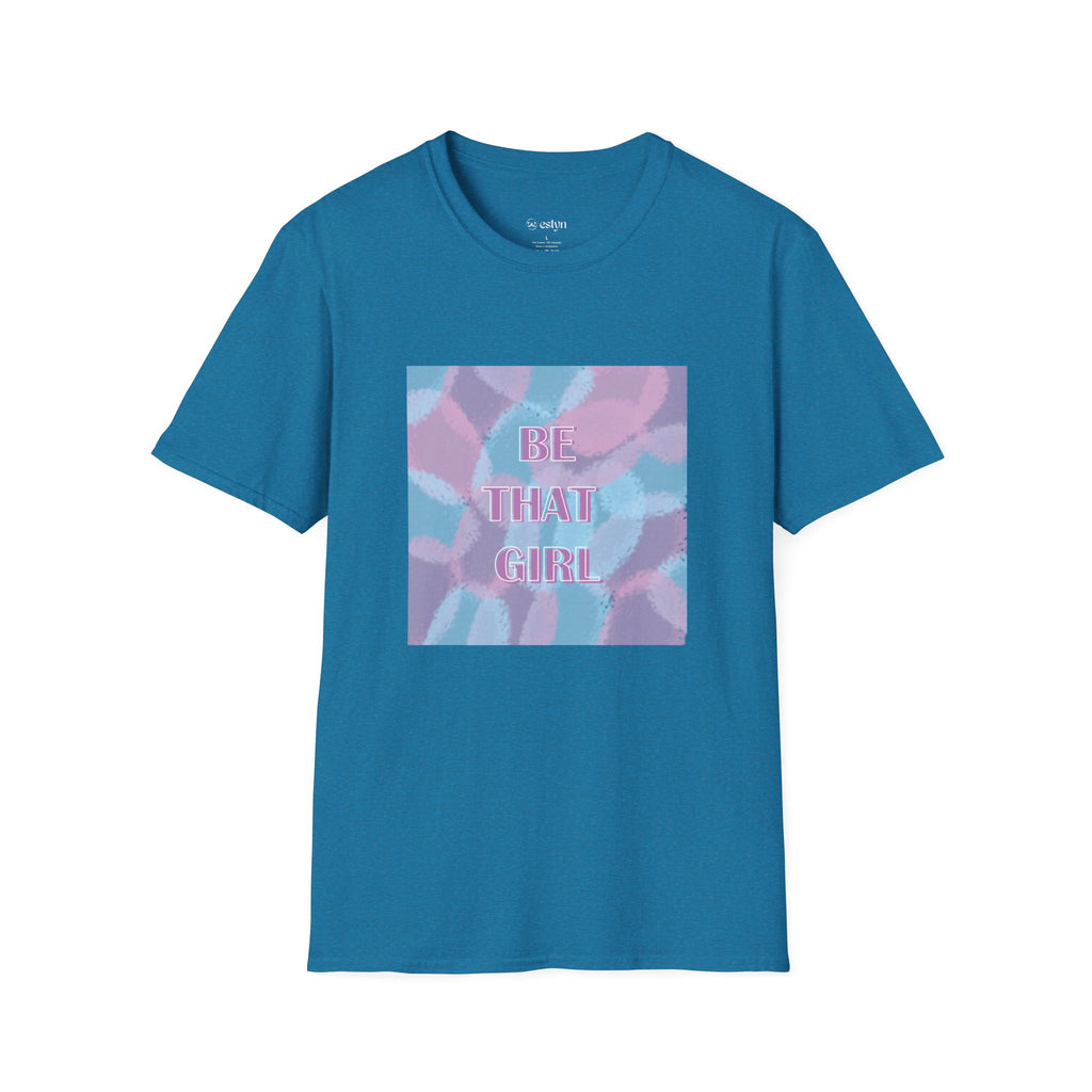 Be That Girl Tee