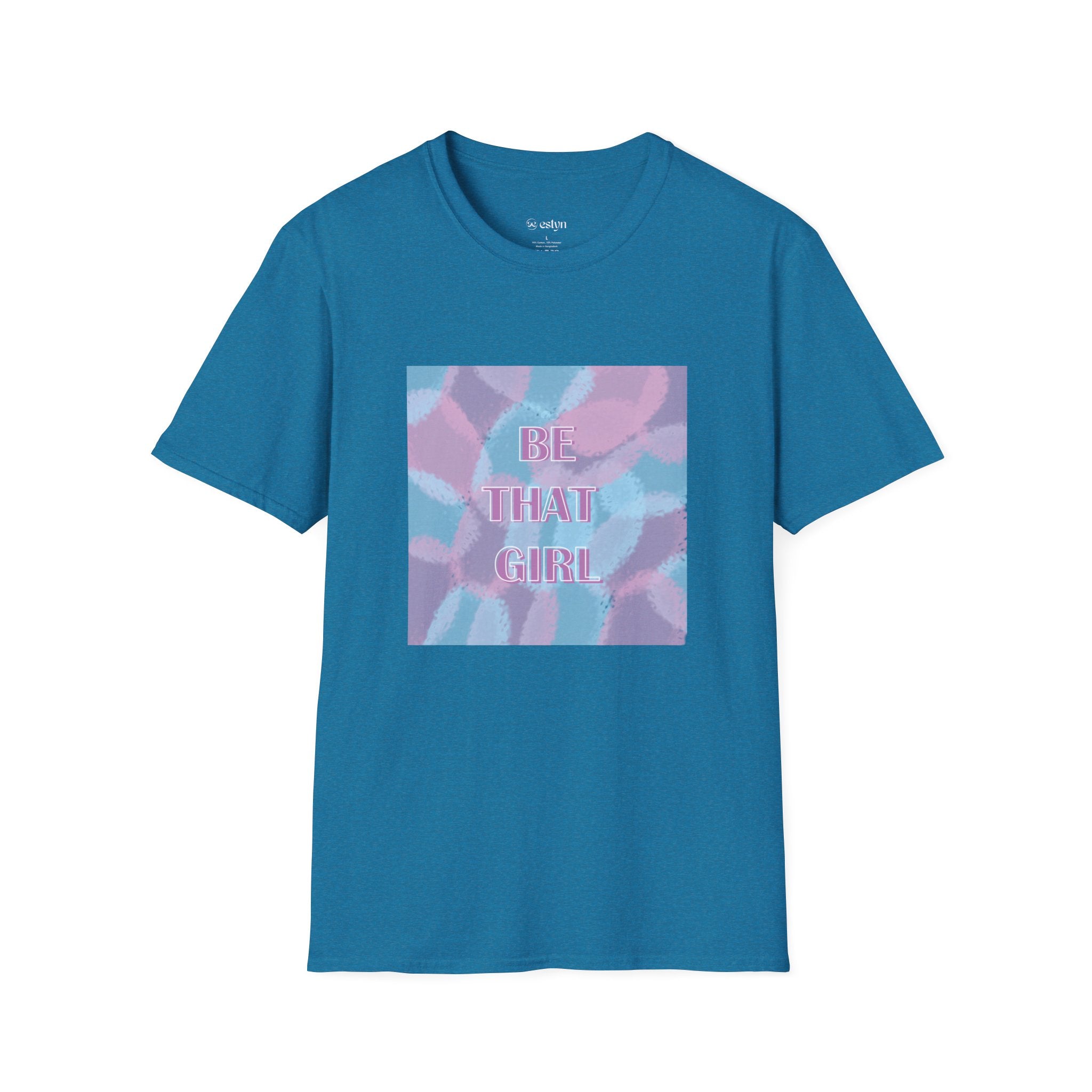 Be That Girl Tee
