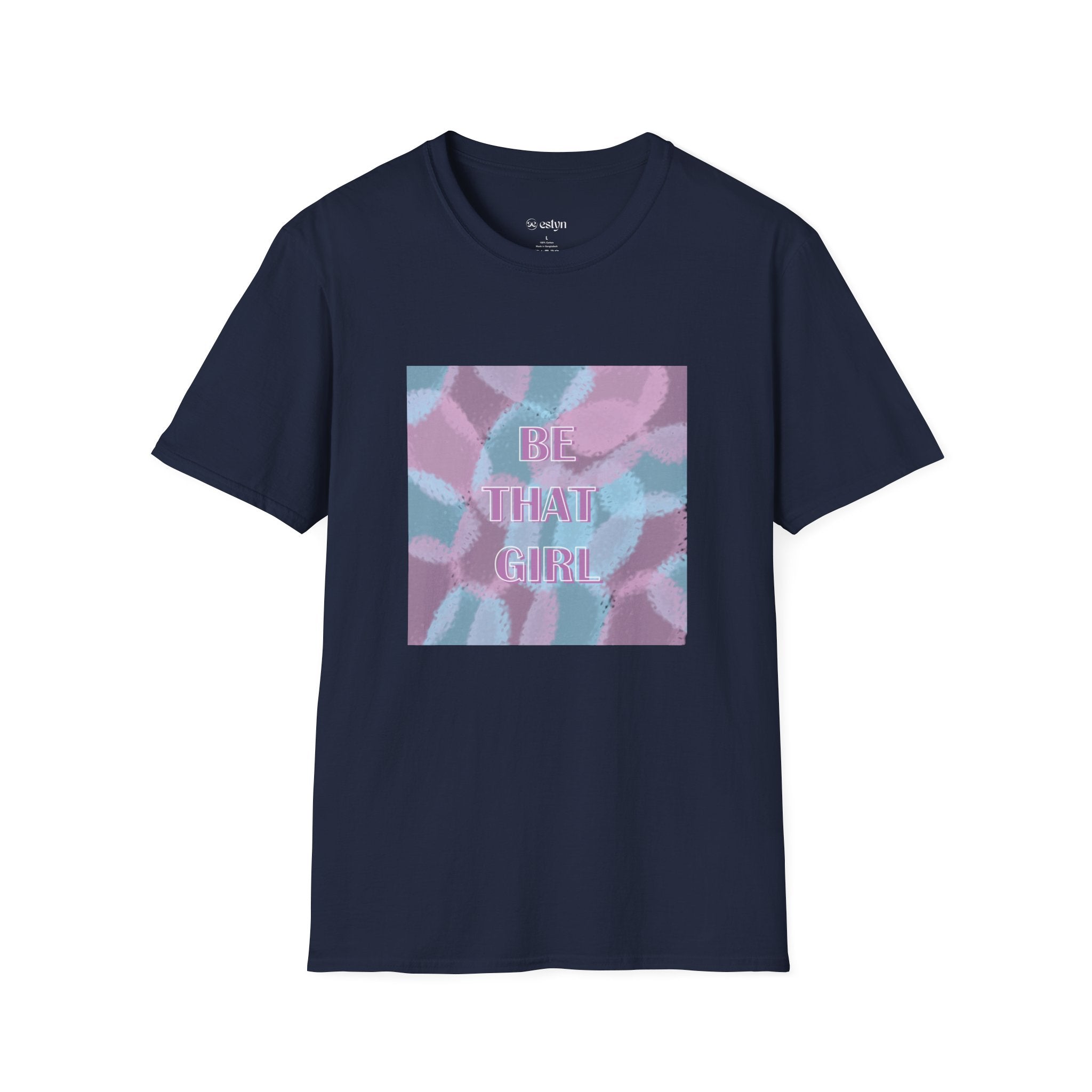 Be That Girl Tee