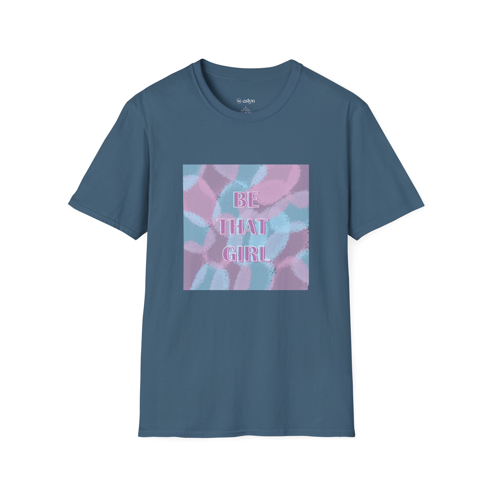 Be That Girl Tee